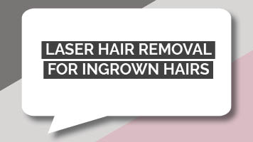 Laser Hair Removal For Ingrown Hairs