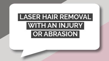 Laser hair removal with an injury or abrasion