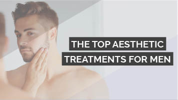 The Top Aesthetic Treatments For Men