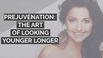 Prejuvenation: The art of looking younger longer